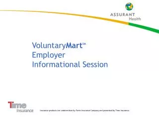 Voluntary Mart SM Employer Informational Session