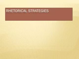 Rhetorical Strategies