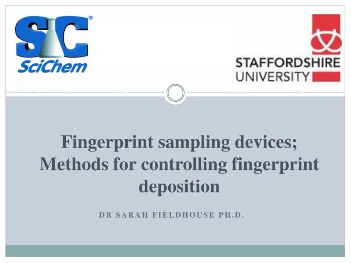 fingerprint sampling devices methods for controlling fingerprint deposition