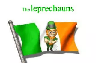 The leprechauns