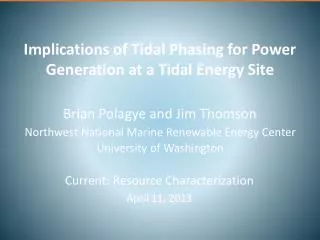 Implications of Tidal Phasing for Power Generation at a Tidal Energy Site