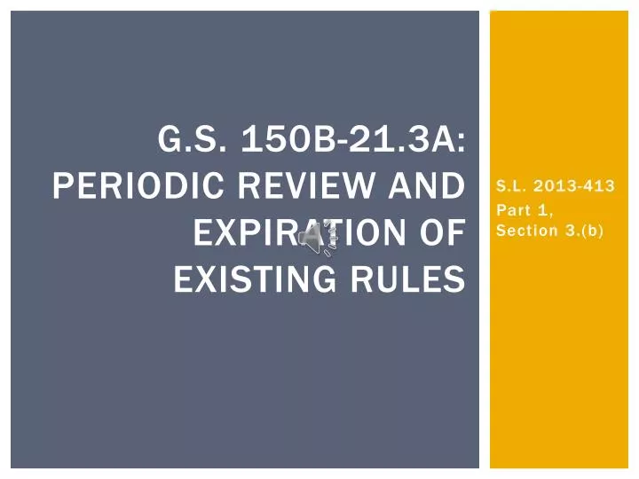 g s 150b 21 3a periodic review and expiration of existing rules