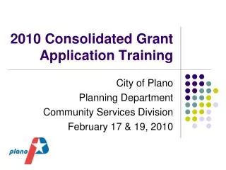 2010 Consolidated Grant Application Training