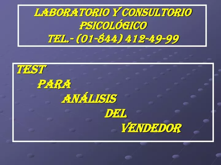 laboratorio y consultorio psicol gico tel 01 844 412 49 99