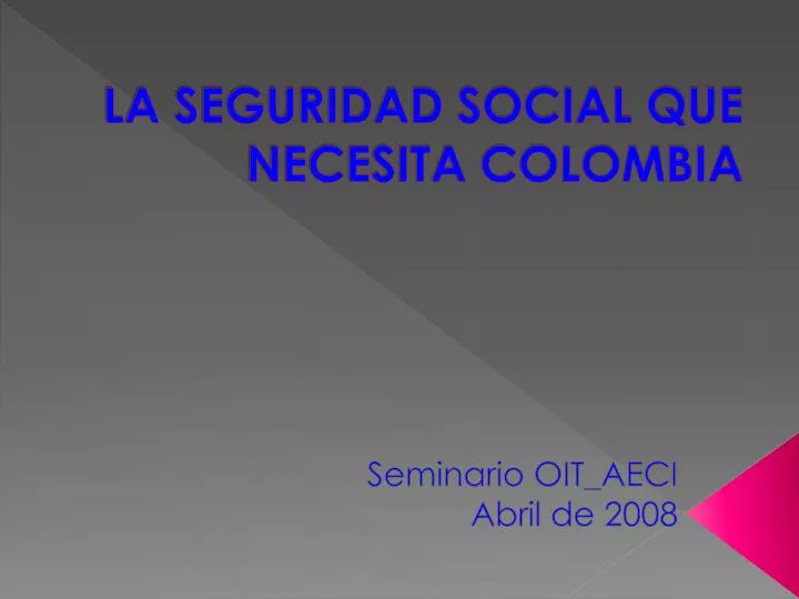 la seguridad social que necesita colombia