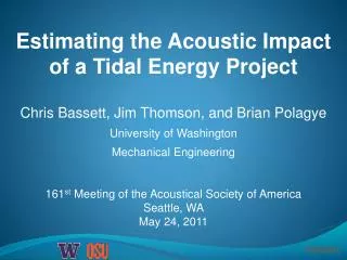 Estimating the Acoustic Impact of a Tidal Energy Project