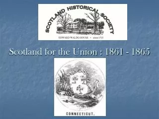 Scotland for the Union : 1861 - 1865