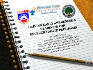 GAINING EARLY AWARENESS &amp; READINESS FOR UNDERGRADUATE PROGRAMS