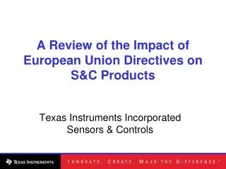 A Review of the Impact of European Union Directives on S&amp;C Products