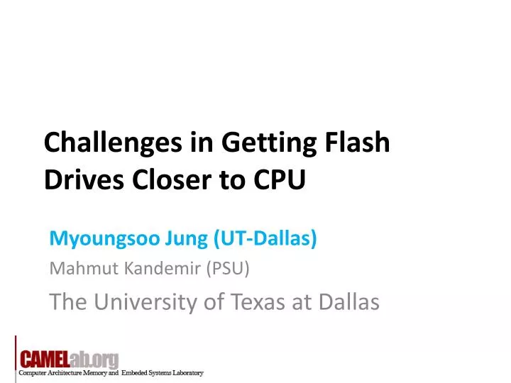 challenges in getting flash drives closer to cpu