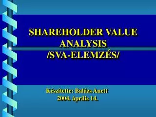 shareholder value analysis sva elemz s