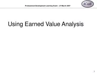 Using Earned Value Analysis