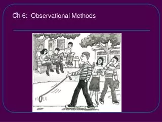 Ch 6 : Observational Methods