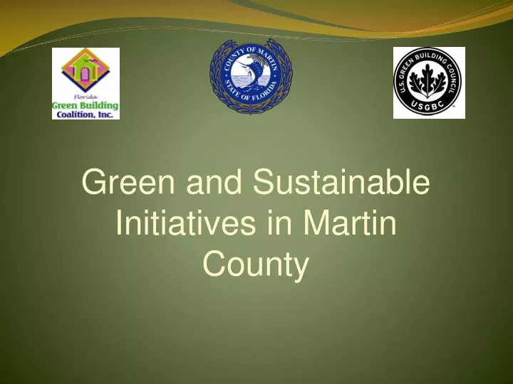 green and sustainable initiatives in martin county