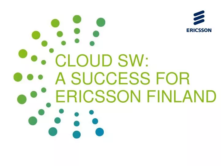 cloud sw a success for ericsson f inland