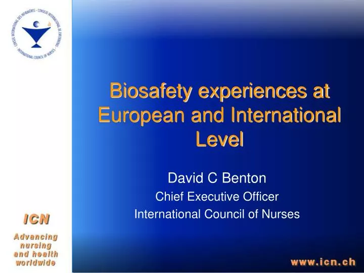 biosafety experiences at european and international level