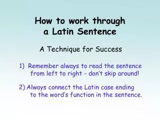 How to work through a Latin Sentence