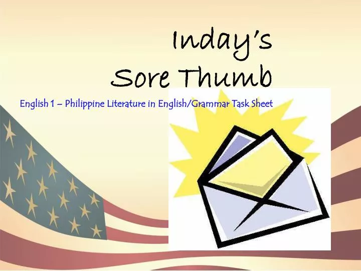 inday s sore thumb english 1 philippine literature in english grammar task sheet