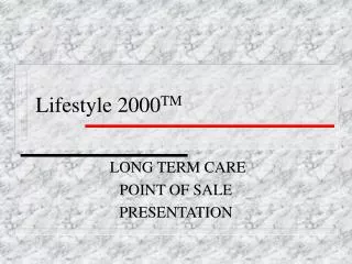 Lifestyle 2000 TM