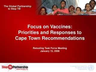 Focus on Vaccines: Priorities and Responses to Cape Town Recommendations