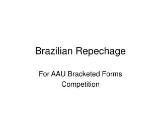 Brazilian Repechage
