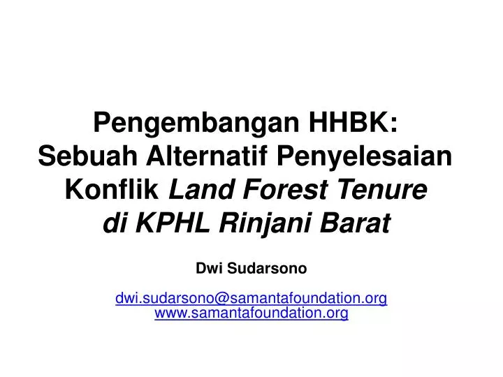 pengembangan hhbk sebuah alternatif penyelesaian konflik land forest tenure di kphl rinjani barat