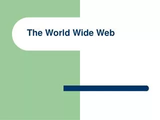 The World Wide Web