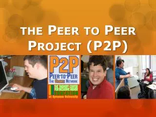 the Peer to Peer Project (P2P)