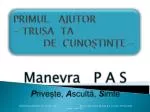 PRIMUL AJUTOR - TRUSA TA 		DE CUNOȘTINȚE - - slide 1