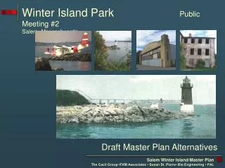 Winter Island Park			 Public Meeting #2 Salem, Massachusetts