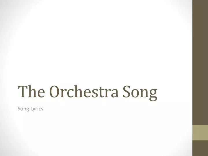 the orchestra song