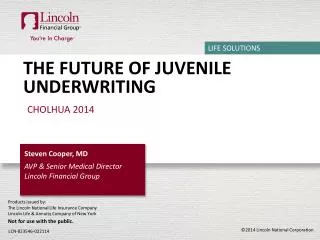 The Future of Juvenile Underwriting