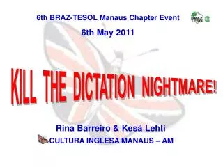 6th BRAZ-TESOL Manaus Chapter Event 6th May 2011