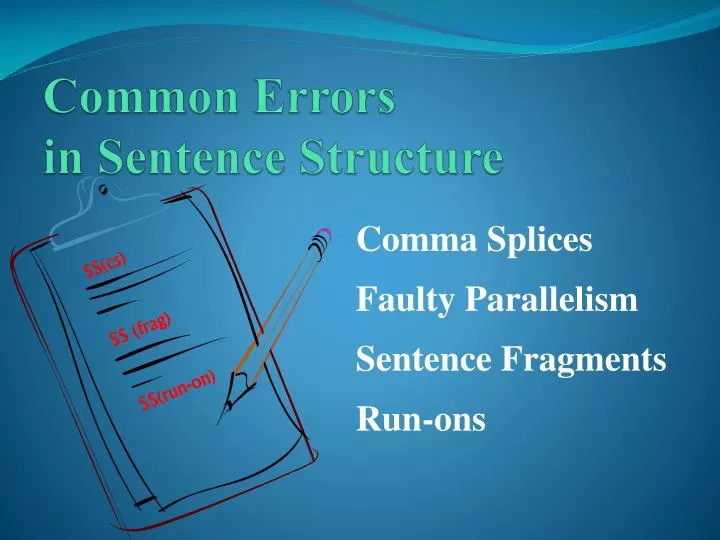 common errors in sentence structure