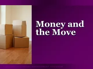 Money and the Move