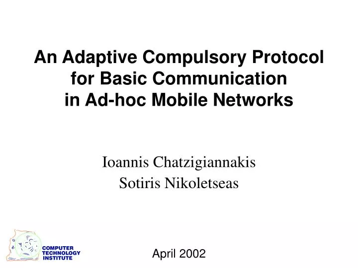 an adaptive compulsory protocol for basic communication in ad hoc mobile networks