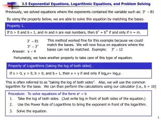 If b &gt; 0 and b ?? 1, and m and n are real numbers, then b n = b m if and only if n = m.