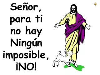 se or para ti no hay ning n imposible no