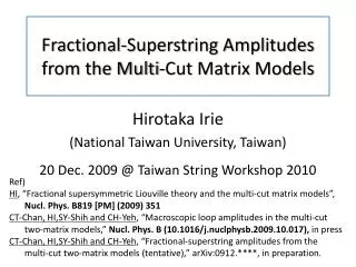 Fractional-Superstring A mplitudes from the Multi-Cut M atri x Models