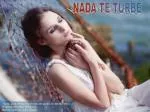 NADA TE TURBE - slide 1