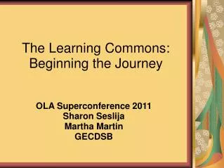 The Learning Commons: Beginning the Journey