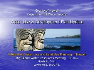 County of Hawaii Department of Water Supply Water Use &amp; Development Plan Update