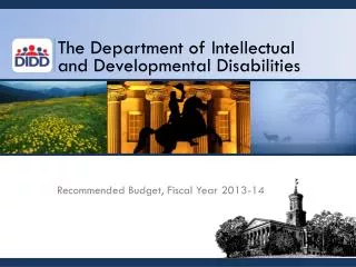 The Department of Intellectual and Developmental Disabilities