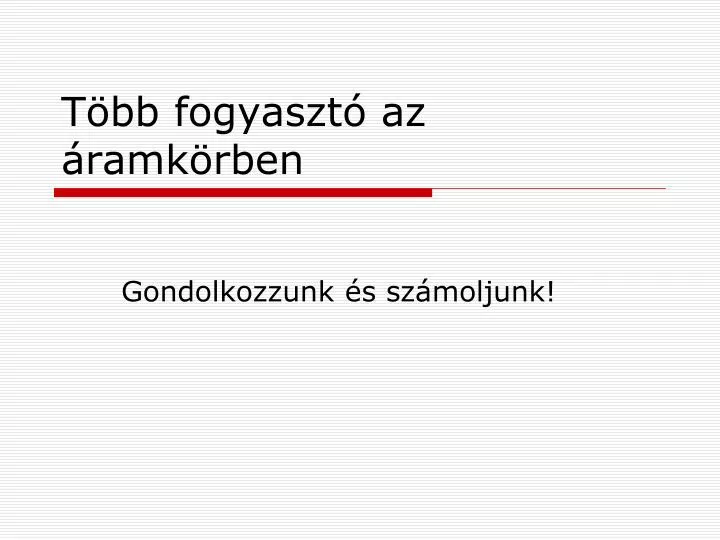 t bb fogyaszt az ramk rben