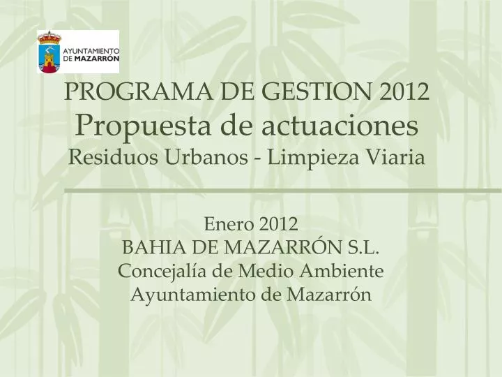 programa de gestion 2012 propuesta de actuaciones residuos urbanos limpieza viaria