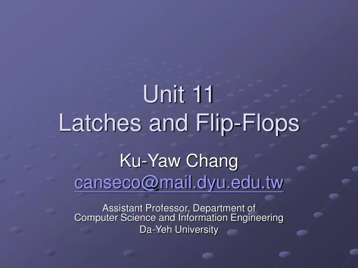 unit 11 latches and flip flops