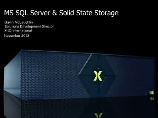 MS SQL Server &amp; Solid State Storage November 2013