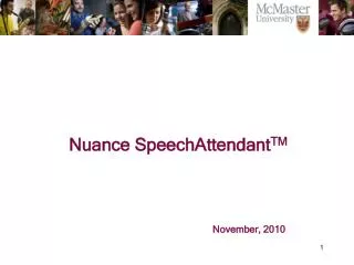 Nuance SpeechAttendant TM November, 2010