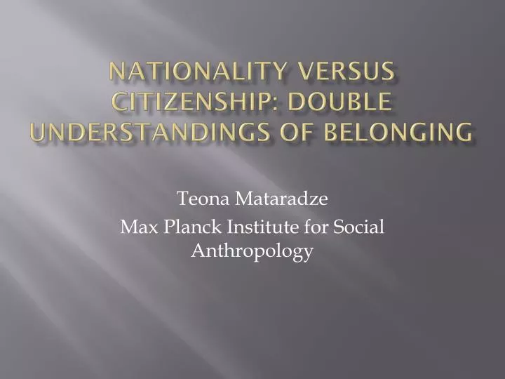 nationality versus citizenship double understandings of belonging