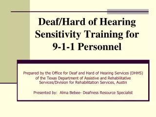 Deaf/Hard of Hearing Sensitivity Training for 9-1-1 Personnel